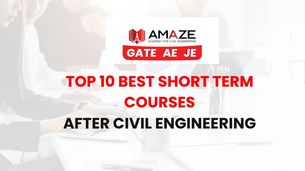Top 10 Best Short Term Courses After Civil Engineering