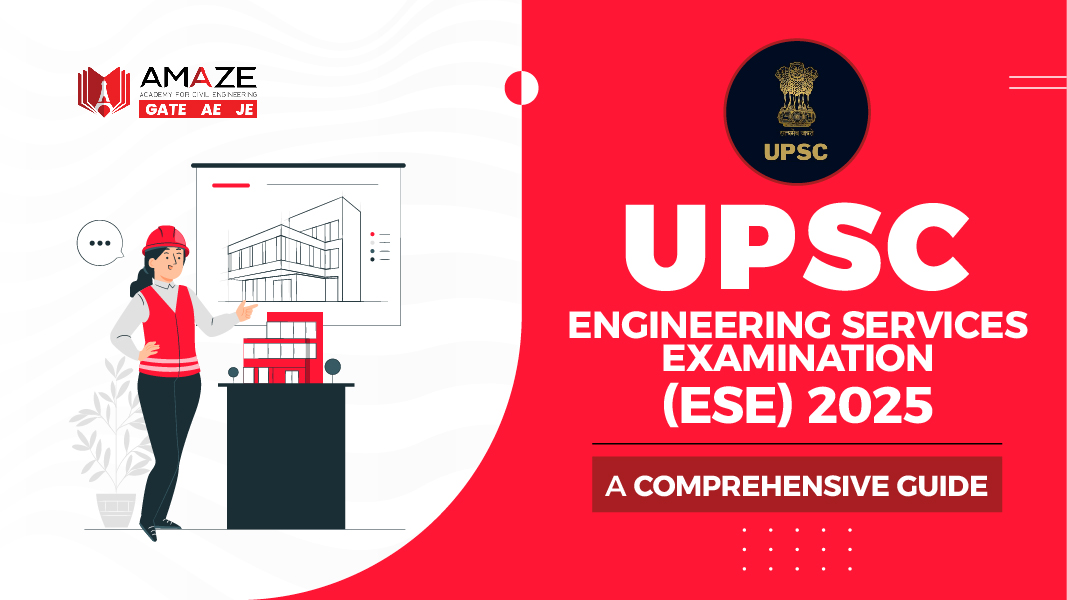 UPSC Engineering Services Examination (ESE) 2025 Details